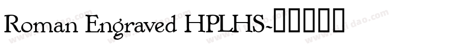 Roman Engraved HPLHS字体转换